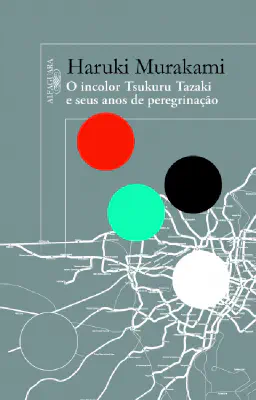 Colorless Tsukuru Tazaki and His Years of Pilgrimage
